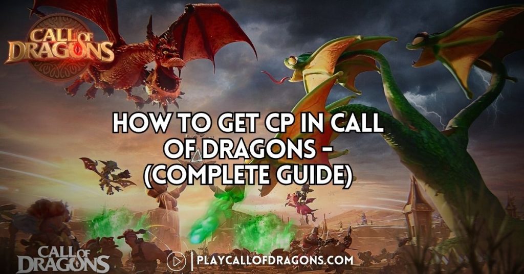 How To Get CP In Call Of Dragons - (Complete Guide)