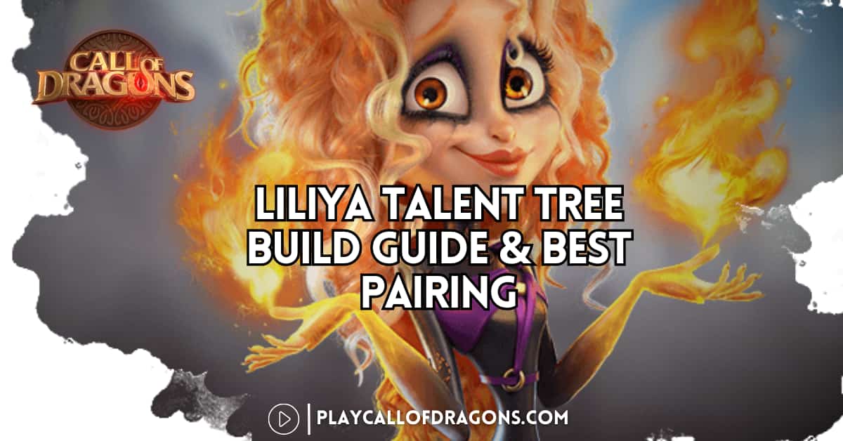 Liliya Talent Tree Build Guide & Best Pairing