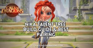 Nika Talent Tree Build Guide & Best Pairing
