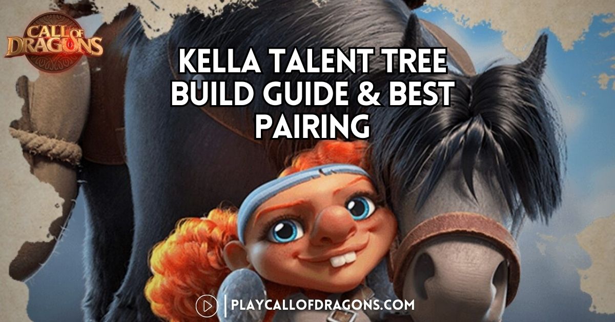 Kella Talent Tree Build Guide & Best Pairing