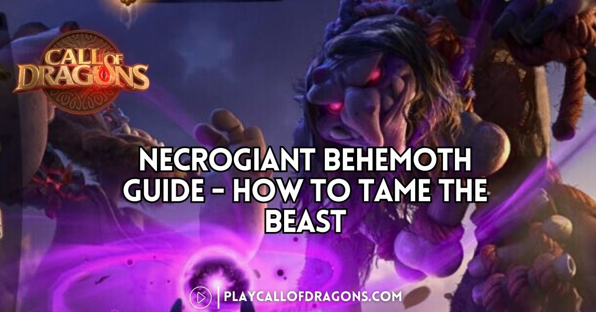 Necrogiant Behemoth Guide - How to Tame the Beast