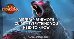 Direbear Behemoth Guide – Everything You Need to Know