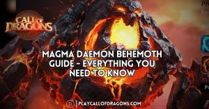 Magma Daemon Behemoth Guide – Everything You Need To Know